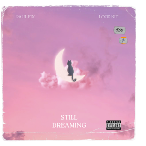 Paul Fix – Still Dreaming, Wait For It (Loop Kit)