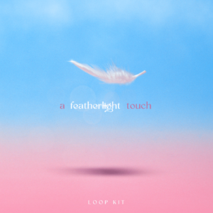 Paul Fix – A featherlight touch (Loop Kit)