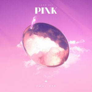 Paul Fix – Pink (Loop Kit)