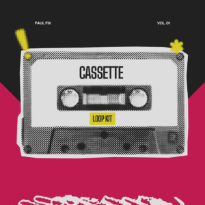 Paul Fix – Cassette (Loop Kit)
