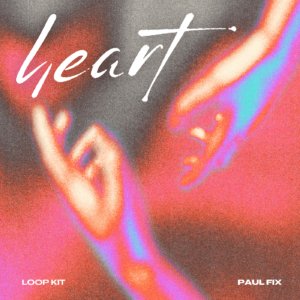 Paul Fix – Heart Vol. 02 (Loop Kit)